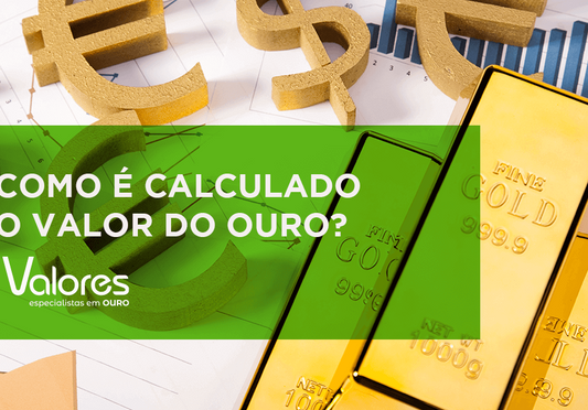 Como é calculado o valor do ouro?